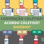 Entenda o que é e saiba as diferenças entre convenção coletiva, acordo coletivo e dissídio