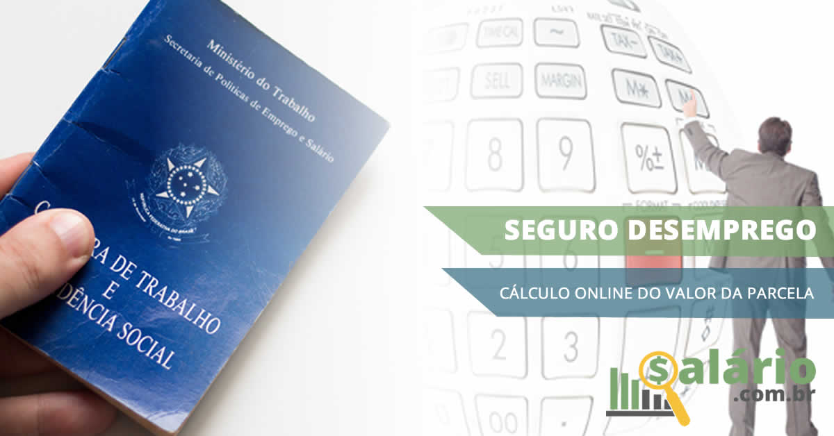 Seguro Desemprego Calculo e Regras