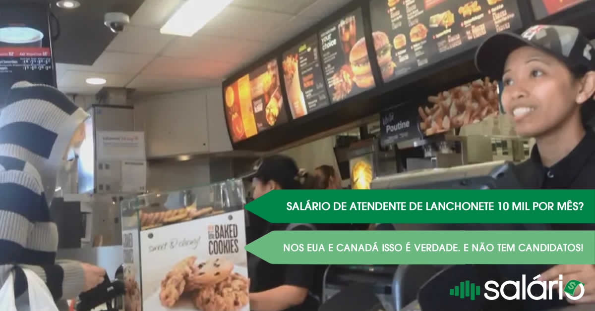 quanto ganha um atendente de lanchonete nos EUA e Canada