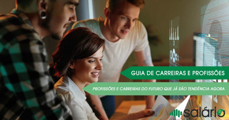Guia de carreiras e profissões do futuro que estarão em alta no mercado de trabalho já em 2023